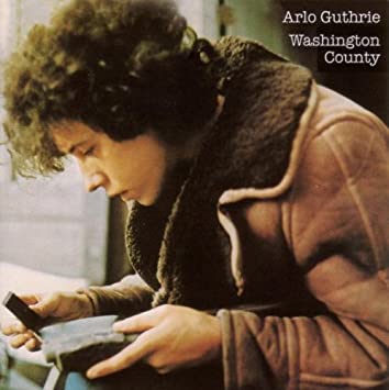 Arlo Guthrie - Washington County